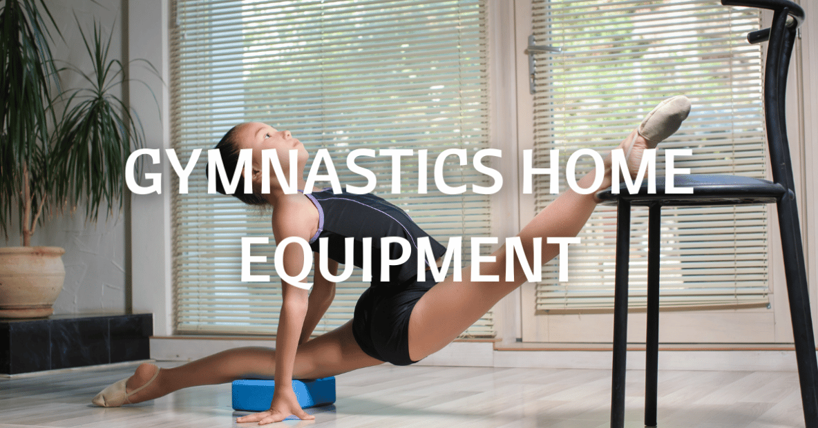 Gymnastics At Home Equipment What You Need To Have